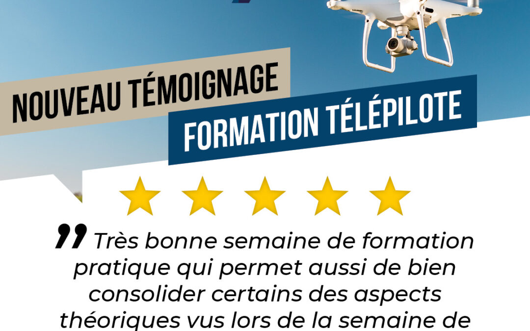 L’avis de nos stagiaires en formation télépilote compte pour nous !